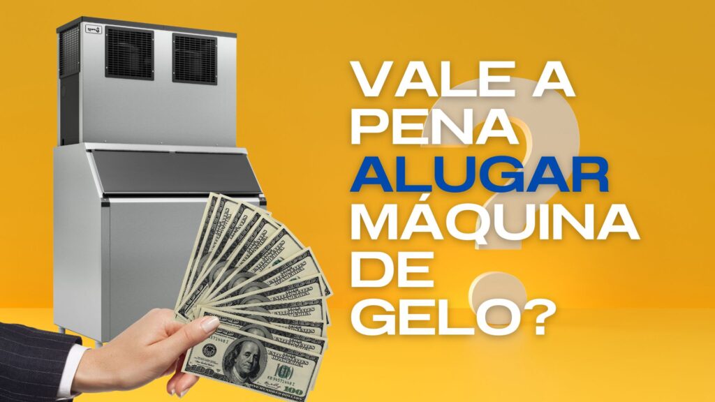 Vale a pena alugar máquina de gelo?