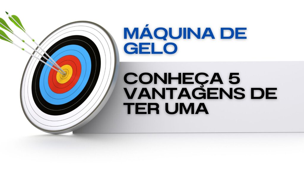 Máquina de gelo conheça 5 vantagens de ter uma